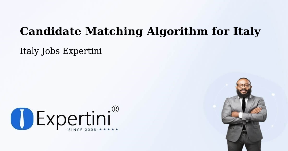 Candidate Matching Algorithm Overview – Capaci - Italy Jobs Expertini