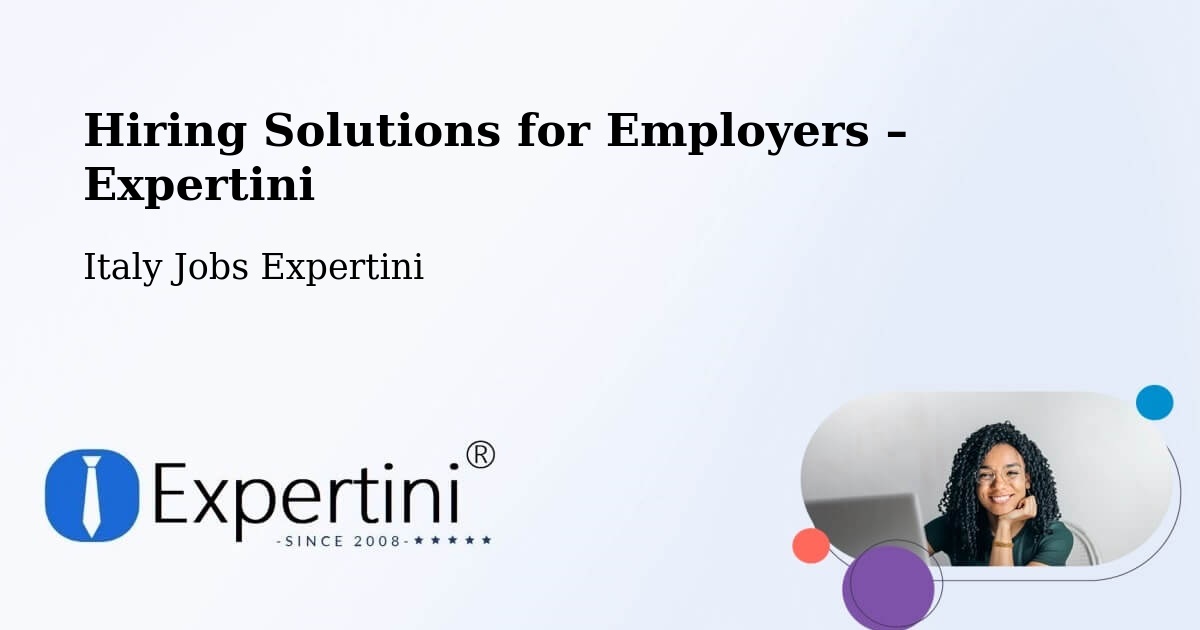 Hiring Solutions for Employers in Capaci - Capaci, Italy Jobs Expertini