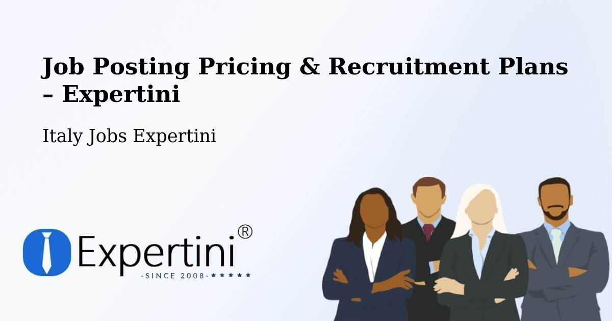 Job Posting Pricing & Recruitment Plans – Capaci - Capaci, Italy Jobs Expertini