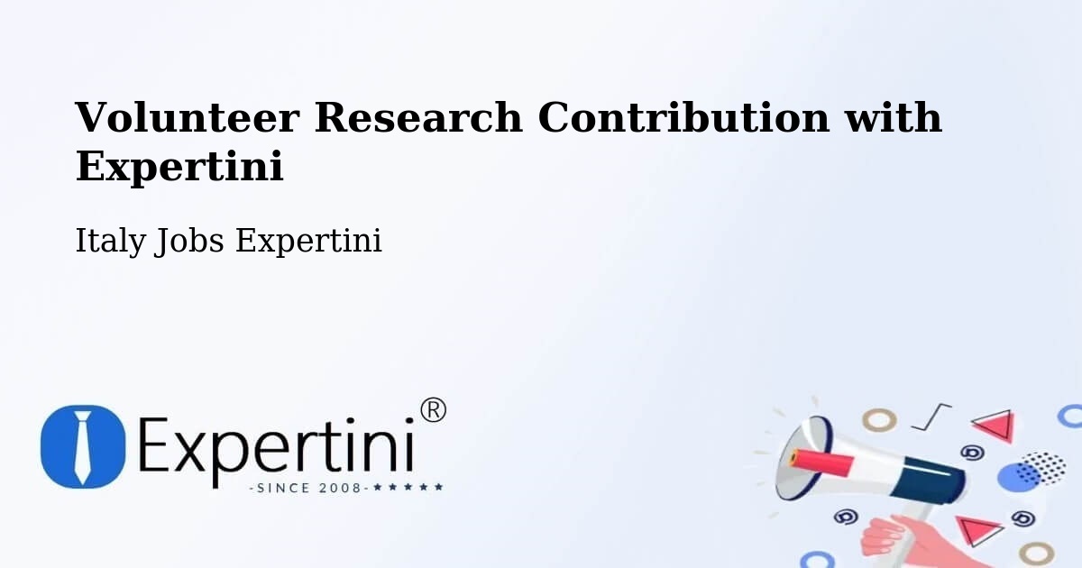 Volunteer Research Contribution Program – Capaci - Italy Jobs Expertini